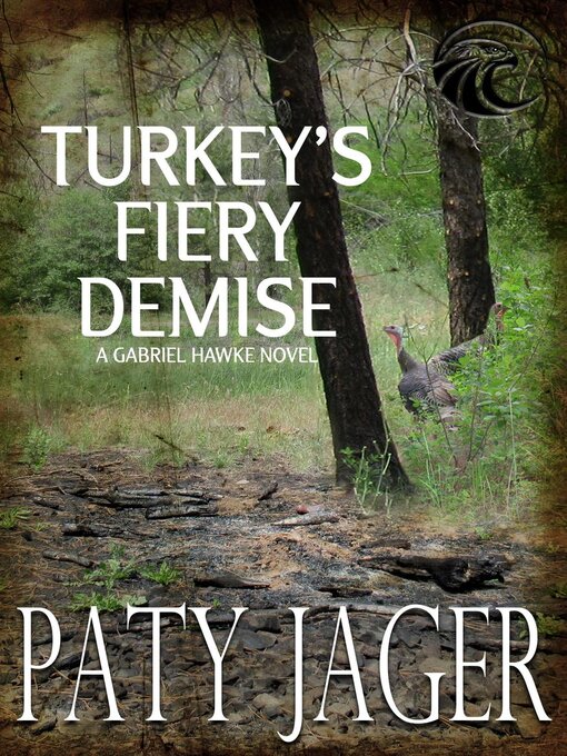 Title details for Turkey's Fiery Demise by Paty Jager - Available